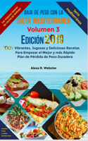 Baja de Peso con la Dieta Mediterránea Edición 2019 (Vol.3)