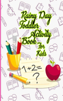 Rainy Day Toddler Activity Book For Kids