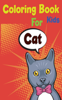 Cat Coloring Book For Kids: Cat Coloring Book
