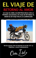 El Viaje de Retorno Al Amor