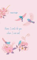 Poems I Wrote For You When I Was Sad