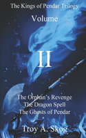 The Kings of Pendar Trilogy Volume II