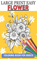 Large Print easy flower Coloring Book For Adults
