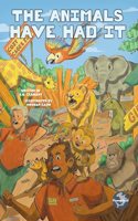 The Animals Have Had It: (Amazing Journeys of Laughter)
