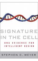 Signature in the Cell: DNA and the Evidence for Intelligent Design