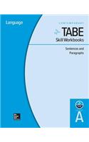 Tabe Skill Workbooks Level A: Sentences and Paragraphs - 10 Pack