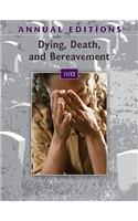 Annual Editions: Dying, Death, and Bereavement 11/12