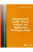 Unix System V Release 4 Programmer's Guide System Service and Application Packaging Tools