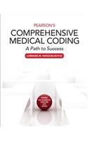 Pearson's Comprehensive Medical Coding: A Path to Success: A Path to Success