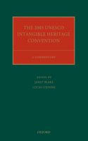 2003 UNESCO Intangible Heritage Convention: A Commentary