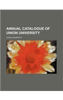 Annual Catalogue of Union University