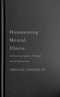 Humanizing Mental Illness