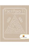 Fácil Para Ti: Laberintos Niños
