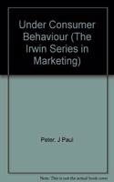 Under Consumer Behaviour (The Irwin Series in Marketing)