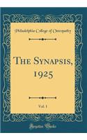 The Synapsis, 1925, Vol. 1 (Classic Reprint)