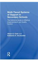 Multi-Tiered Systems of Support in Secondary Schools: The Definitive Guide to Effective Implementation and Quality Control