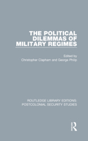 Political Dilemmas of Military Regimes