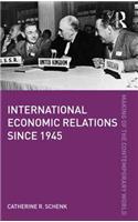 International Economic Relations Since 1945
