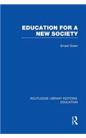 Education for a New Society