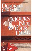 Mourn Not Your Dead