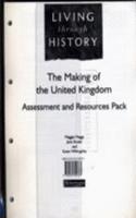 Living Through History: Core Assessment and Resource Pack. Making of the United Kingdom