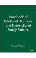 Handbook of Relational Diagnosis and Dysfunctional Family Patterns