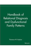 Handbook of Relational Diagnosis and Dysfunctional Family Patterns