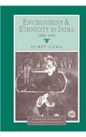 Environment and Ethnicity in India, 1200-1991