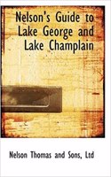 Nelson's Guide to Lake George and Lake Champlain