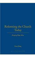 Reforming the Church Today