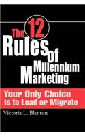 12 Rules of Millennium Marketing