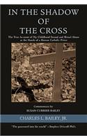 In the Shadow of the Cross