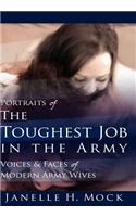 Portraits of the Toughest Job in the Army: Voices and Faces of Modern Army Wives(English)