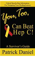 You, Too, Can Beat Hep C!