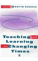 Teaching and Learning in Changing Times