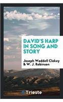 David's Harp in Song and Story