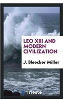 Leo XIII and Modern Civilization