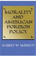 Morality and American Foreign Policy