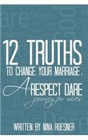 12 Truths to Change Your Marriage