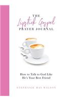 The Lipstick Gospel Prayer Journal