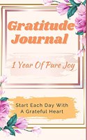 Gratitude Journal - 1 Year Of Pure Joy