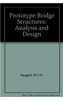 Prototype Bridge Structures: Analysis and Design