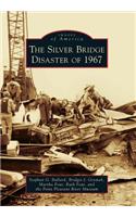 Silver Bridge Disaster of 1967