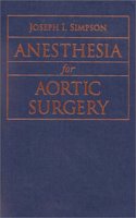 Anesthesia for Aortic Surgery