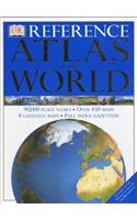 DK Reference Atlas of the World (World Atlas)