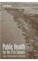 Public Health for the 21st Century