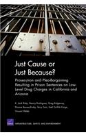 Just Cause or Just Because? Prosecution and Plea-Bargaining Resulting in Prison Sentences on Low-Level Drug Charges in California and Arizona