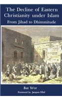 The Decline of Eastern Christianity Under Islam
