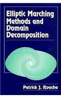 Elliptic Marching Methods and Domain Decomposition