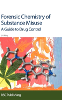 Forensic Chemistry of Substance Misuse